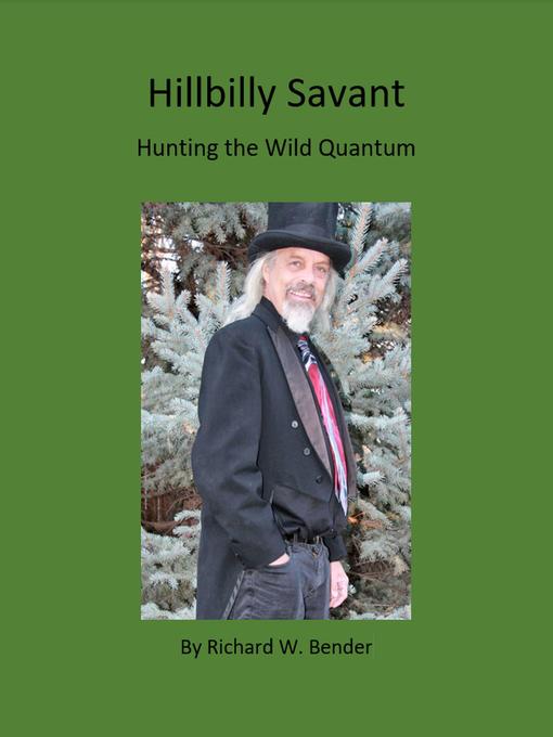 Title details for Hillbilly Savant by Richard W. Bender - Available
